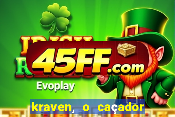 kraven, o caçador filme completo dublado